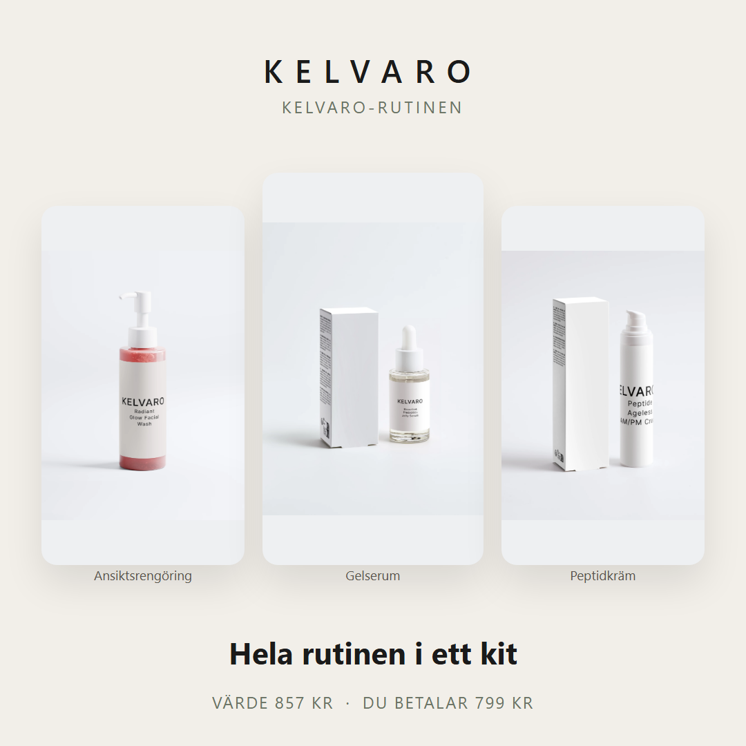 Kelvaro-rutinen – Komplett hudvårdskit